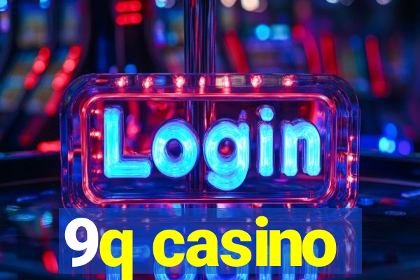 9q casino